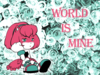 world_is_mine.png